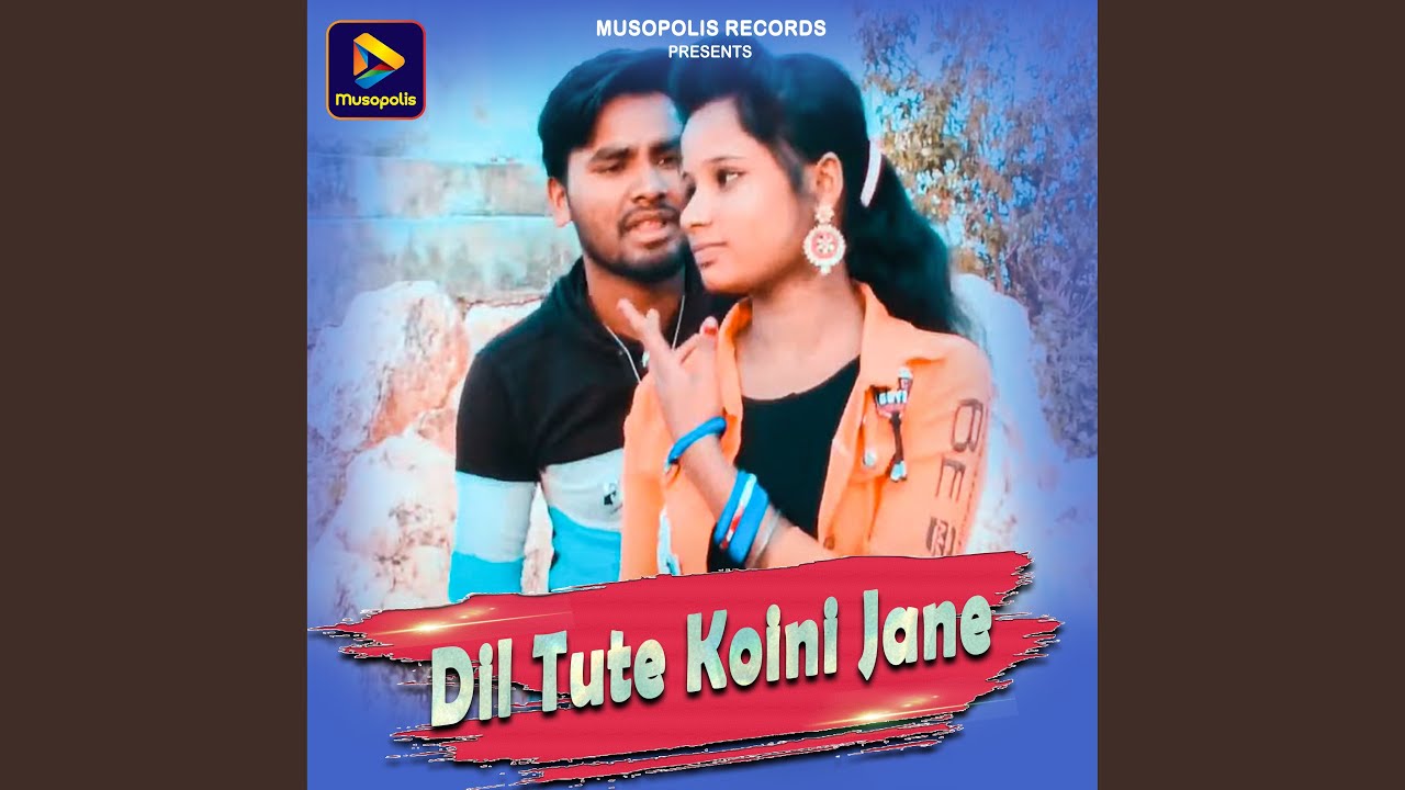 Dil Tute Koini Jane
