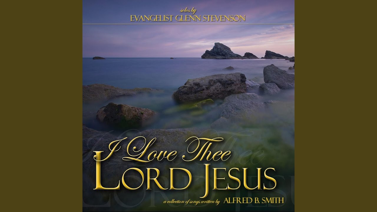 I Love Thee, Lord Jesus