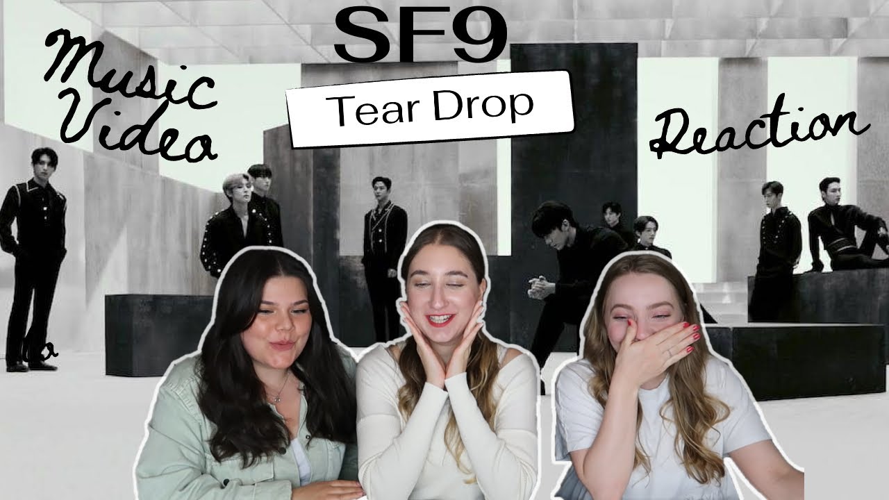 SF9 'Tear Drop' MUSIC VIDEO + LIVE | REACTION | those hips don't lie 🤪