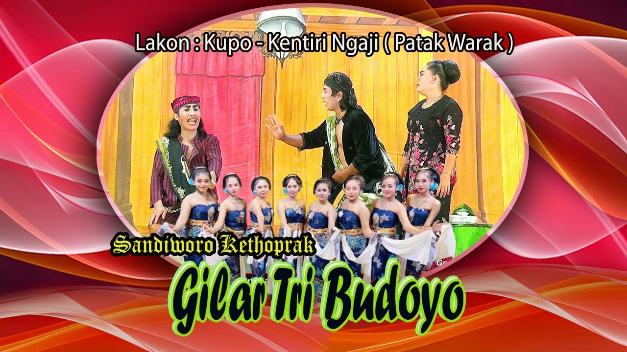 ⭕Sw . Kethoprak GILAR TRI BUDOYO Lakon : Kupo - Kentiri Ngaji ( Patak Warak ) // LST Audio Tegaldowo