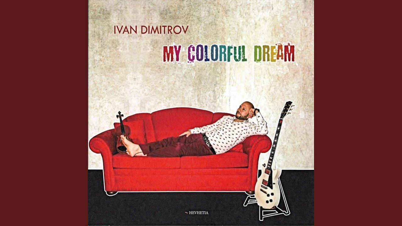 My Colourful Dream (feat. Ivan Dimitrov Group)