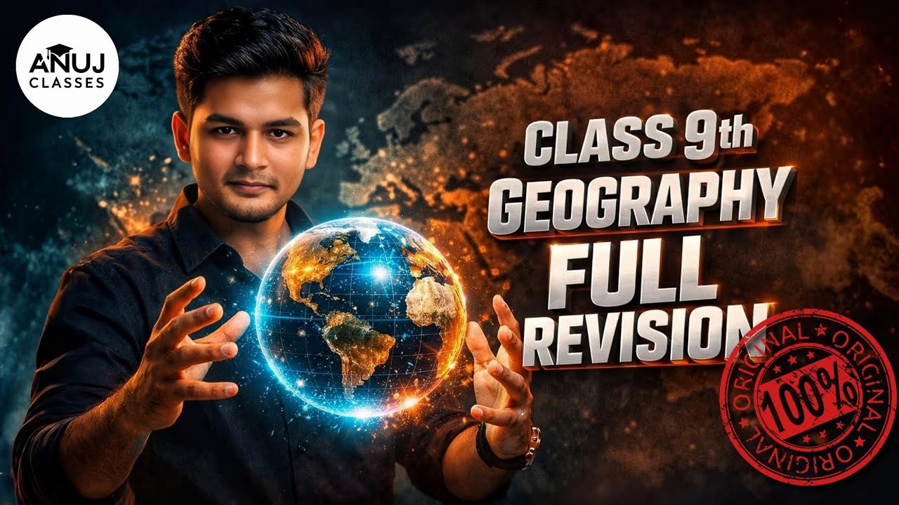 COMPLETE Class 9th Geography Revision in One Shot! | All Chapters in One Video ✅