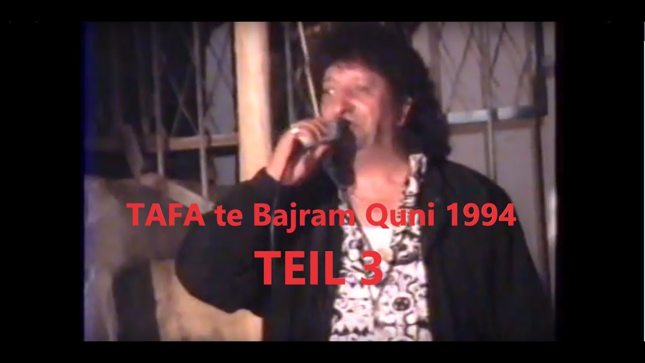 (TEIL3) Tafa me Magjunin Sunetije Djemve Bajram Qunit 1994