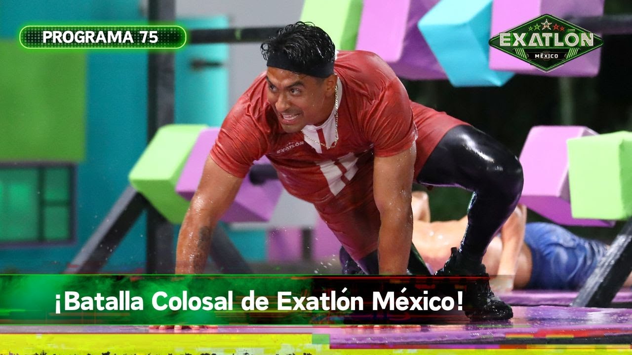 Programa 75 | 31 enero 2024 | Batalla Colosal | Exatlón México 2023