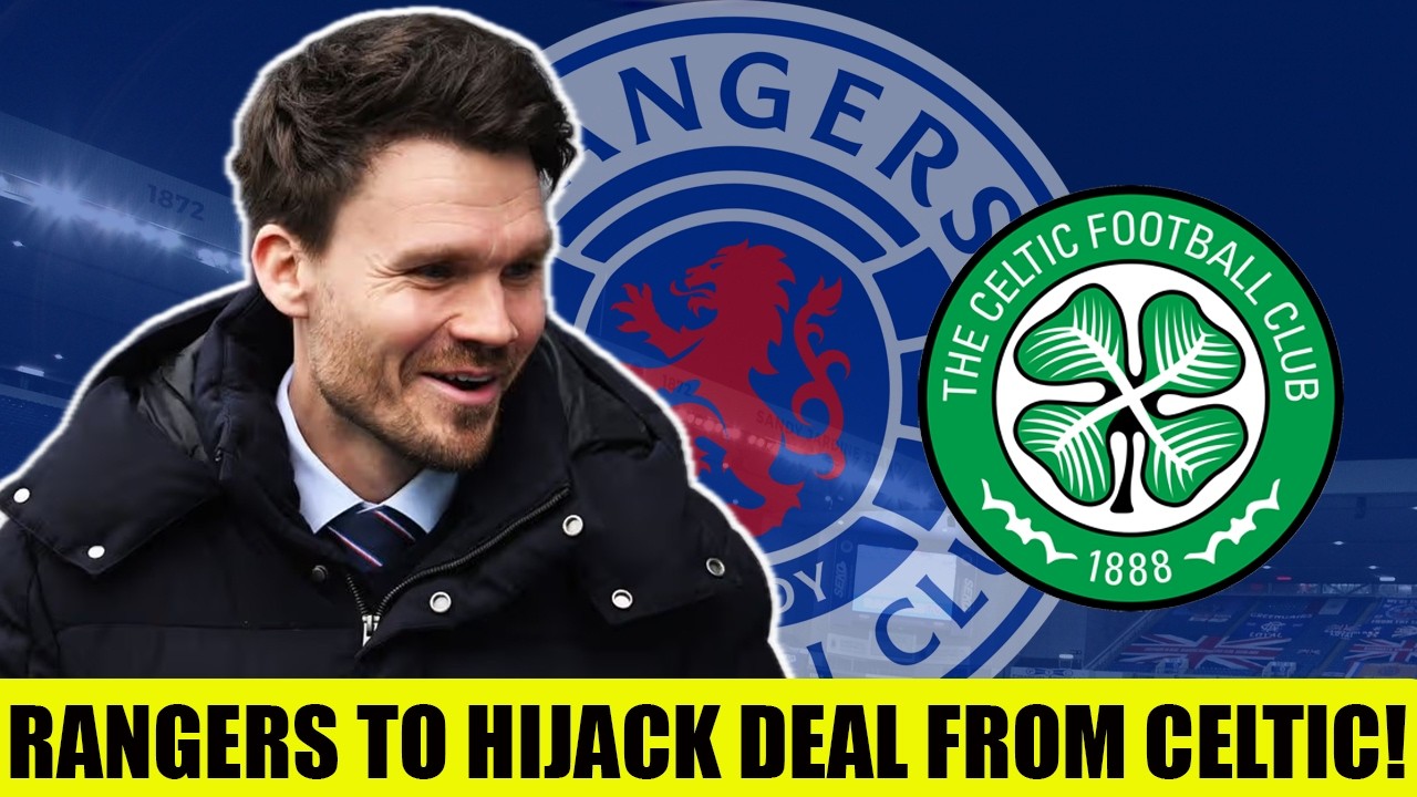 Rangers Set To HIJACK Transfer From Celtic After HUGE DEVELOPMENT