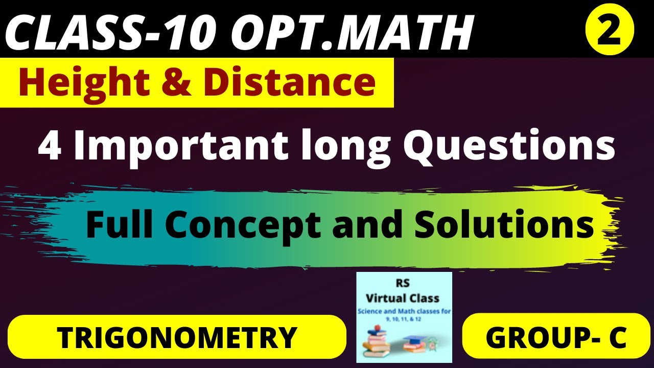 Class 10 || Opt. Math || Height & Distance || Trigonometry || 4 Important questions for S.E.E