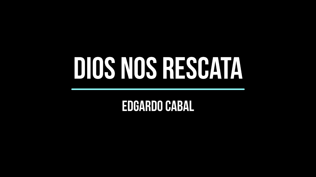Dios nos rescata