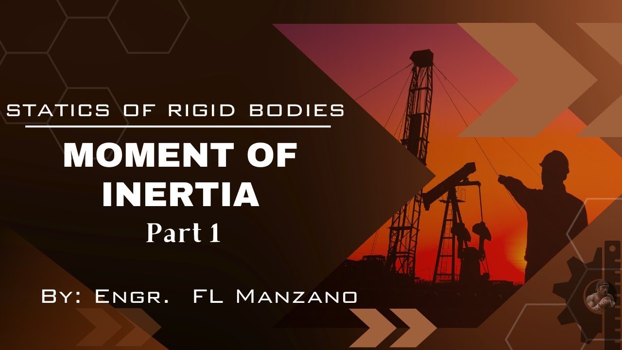 Moment of Inertia Part 1 (Overview+Transfer Formula) Statics of Rigid Bodies