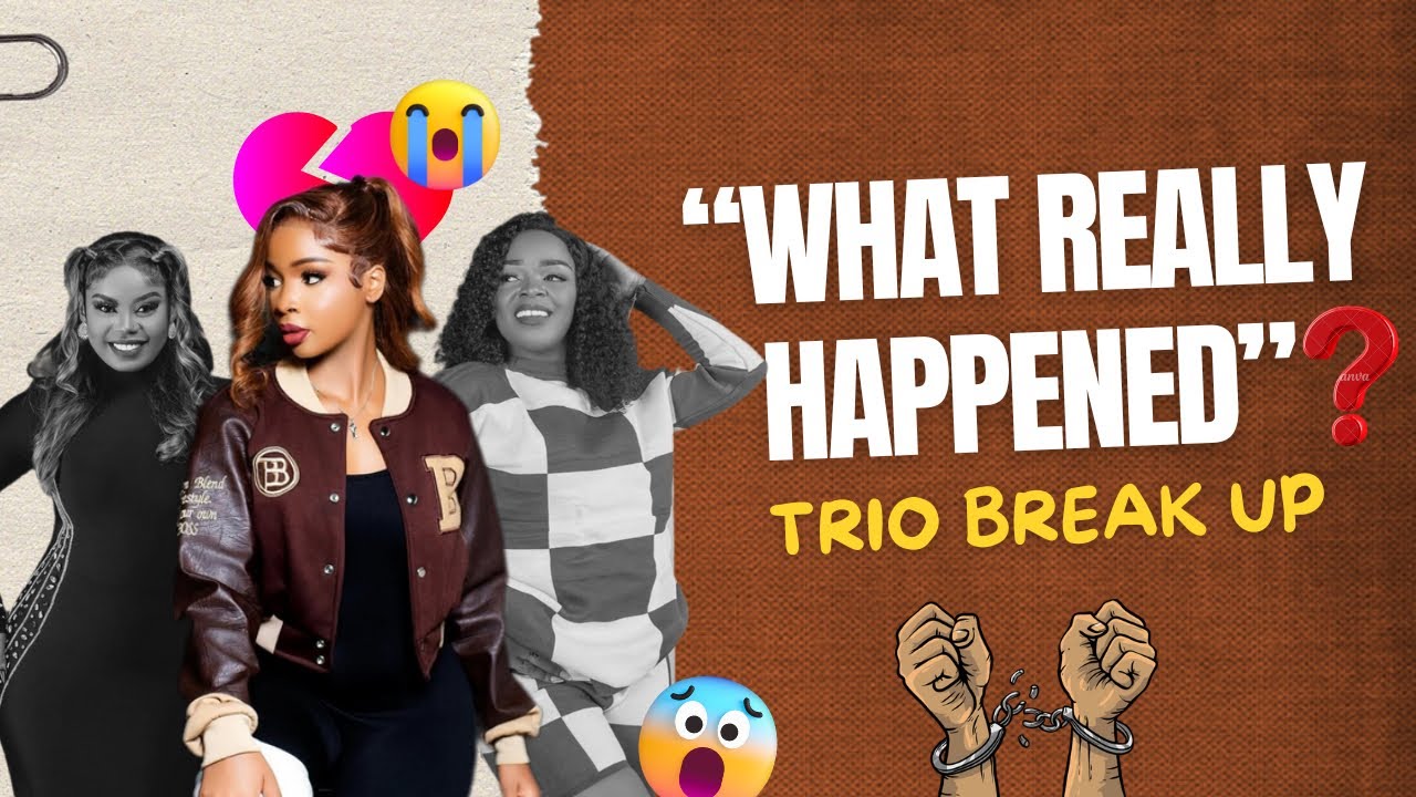 WHAT REALLY  HAPPENED🤔🤔|| TRIO BREAK UP