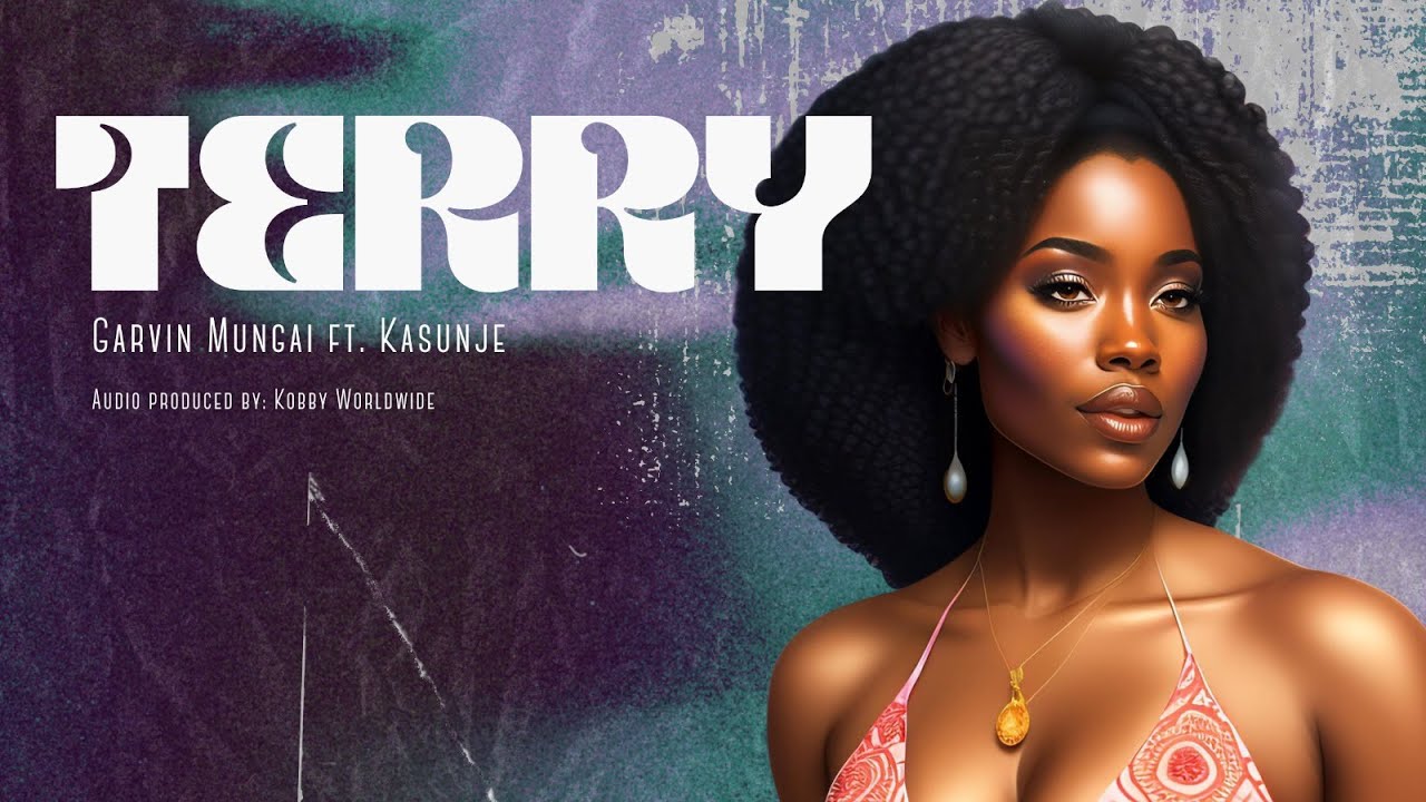 Garvin Mungai -Terry ft. Kasunje (Lyric Visualizer)