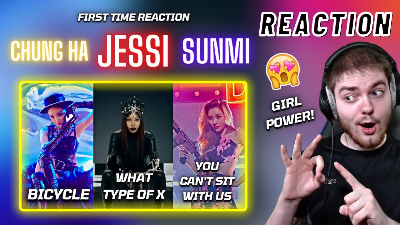My FIRST TIME listening to CHUNG HA, Jessi and SUNMI! | REACTION