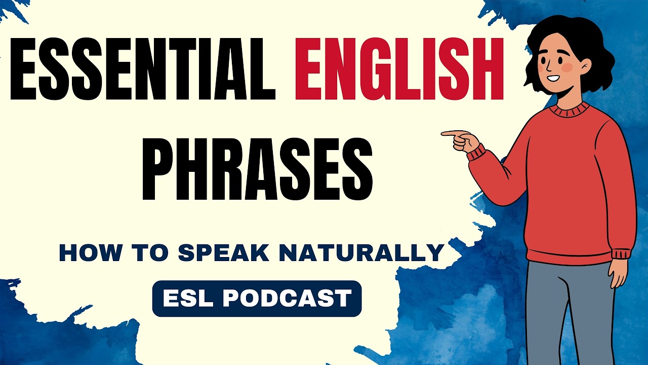 📢 Essential English Phrases for Daily Conversations | Speak English Naturally | ESL Podcast