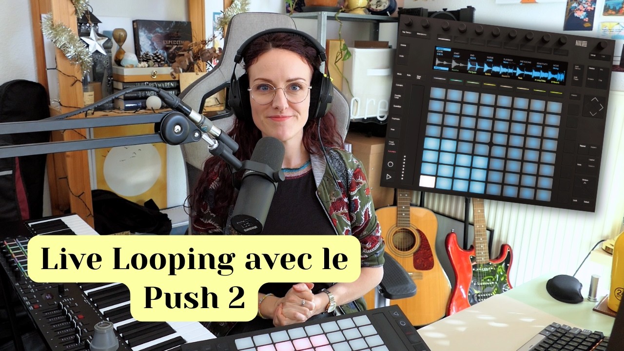 Tuto et performance Live Looping avec le Push 2
