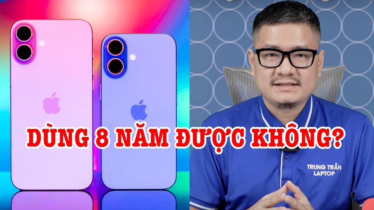 Tư vấn điện thoại: iPhone 16 256GB d&ugrave;ng 8 năm được kh&ocirc;ng?