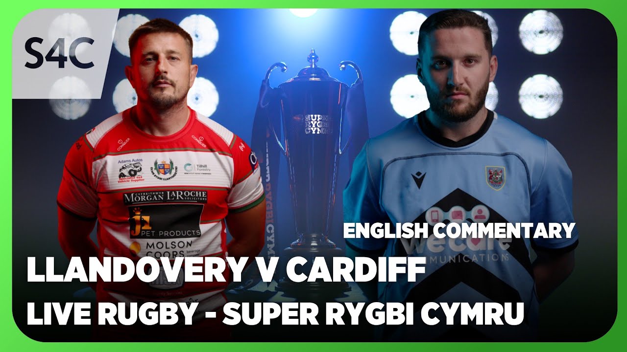 LIVE RUGBY: Llandovery v Cardiff | Super Rygbi Cymru | S4C