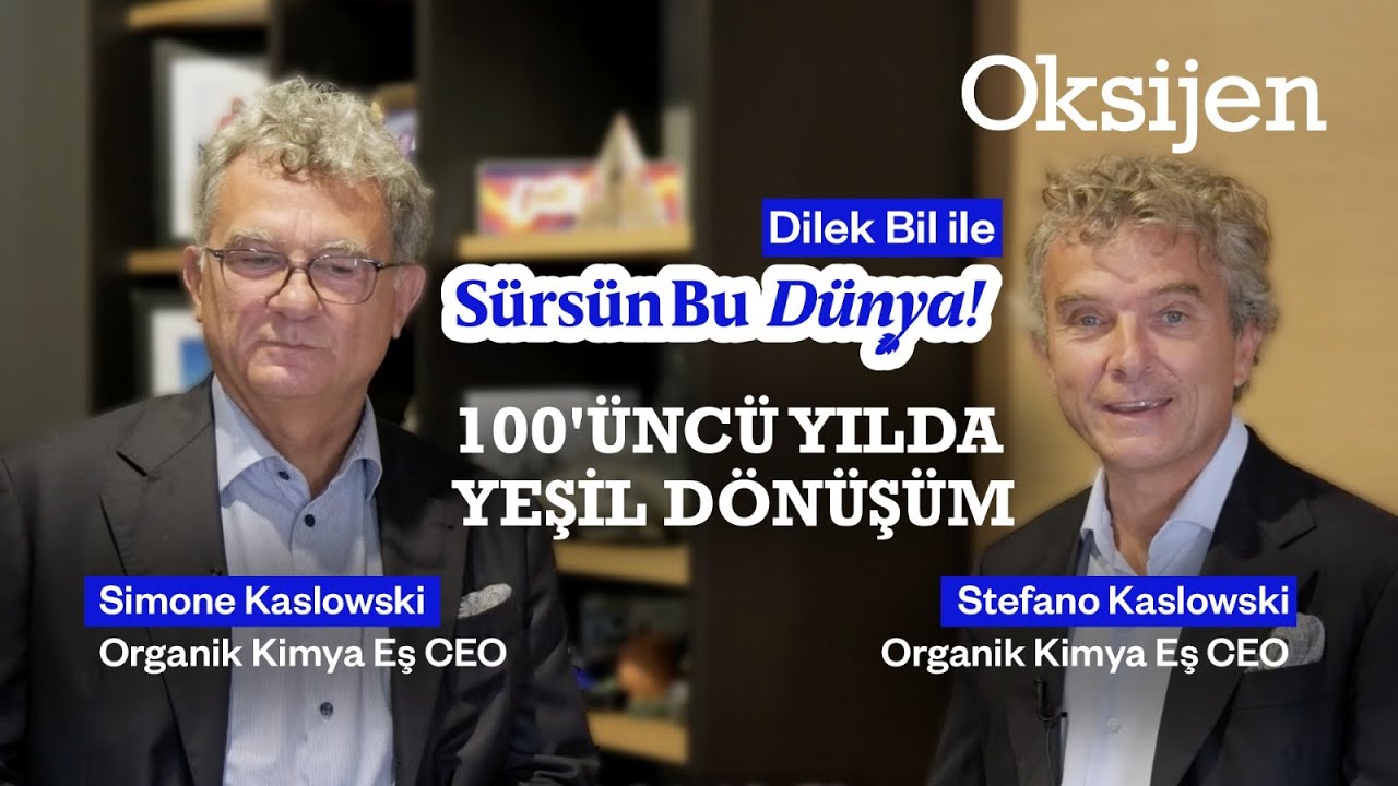 Asırlık şirketin sürdürülebilirlik yolculuğu: Organik Kimya eş CEO'ları Simone ve Stefano Kaslowski