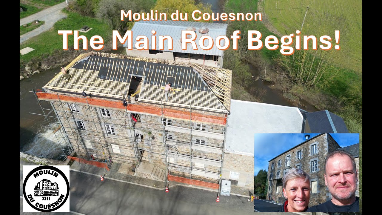 Moulin du Couesnon - Starting the Main Roof
