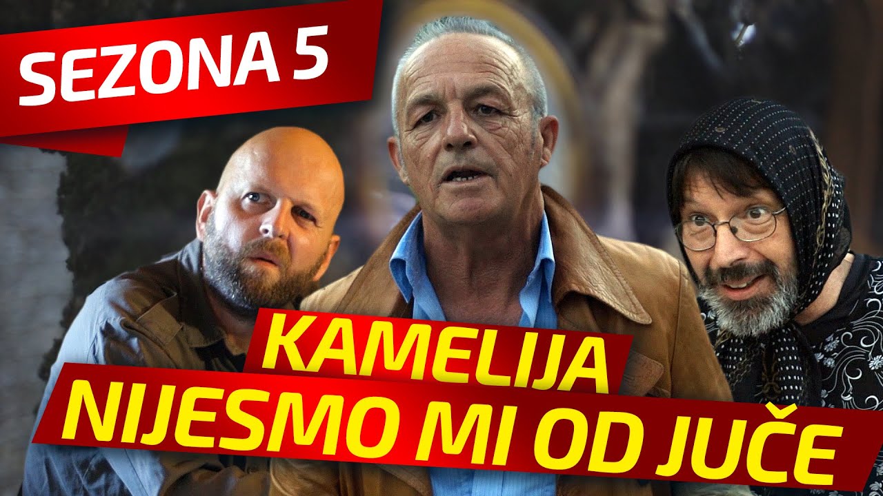 NIJESMO MI OD JUČE - EPIZODA 124 || KAMELIJA