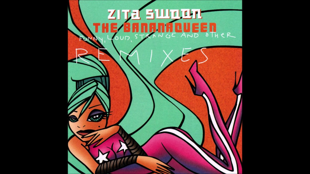 Zita Swoon - The Bananaqueen [radio mix]