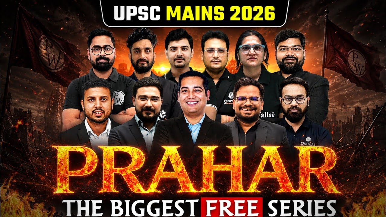 UPSC MAINS 2026: Complete UPSC Preparation @Free of Cost🔥  &ndash; PRAHAR 2026 Free BATCH for Aspirants 💪