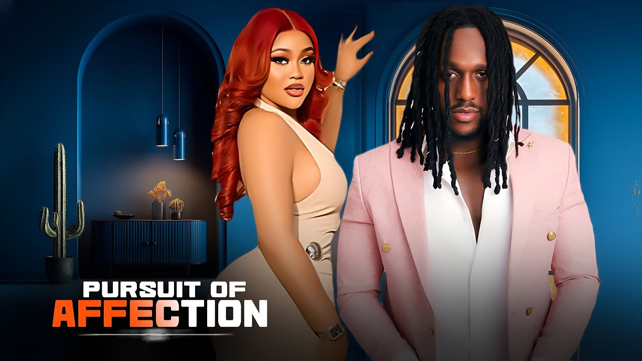PURSUIT OF AFFECTION - | CHIOMA NWAOHA, MICHAEL DAPPA | - Nigerian Movies 2026 latest full movies