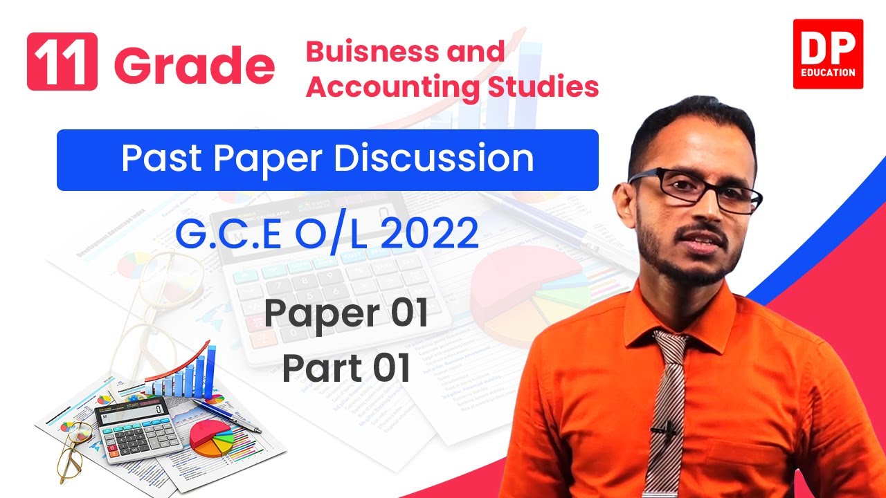 O/L 2022 | Past paper Discussion| Business and Accounting Studies Paper 01 | Part 01