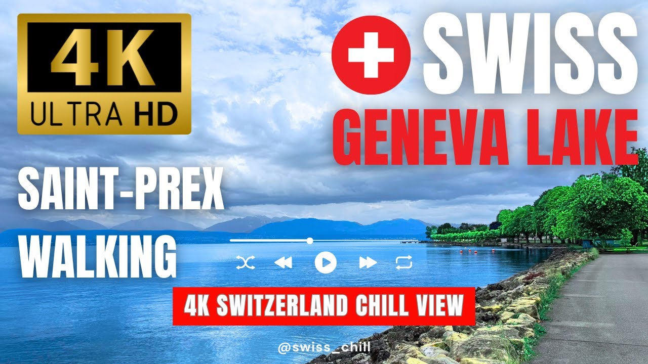 Walking in Switzerland 4K &ndash; Saint-Prex Geneva Lake Walk | Relaxing Chill Sounds