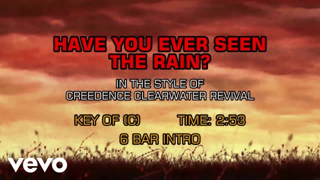 Creedence Clearwater Revival - Have You Ever Seen The Rain (Karaoke)