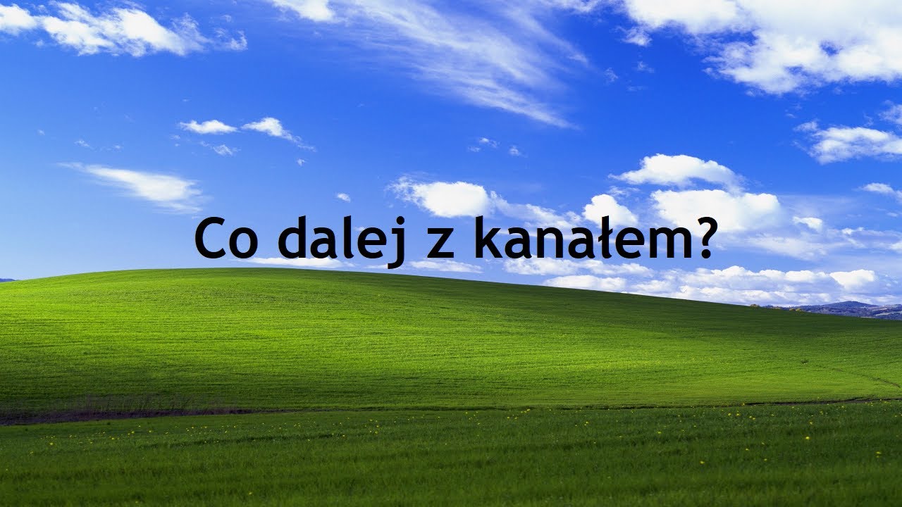 Żyję i mam się dobrze. Mimo, iż kanał stoi martwy.