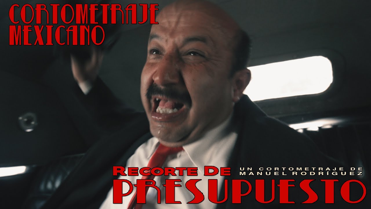 Cortometraje Mexicano 4K - "Recorte de Presupuesto" - Sátira Politica (English Subs)