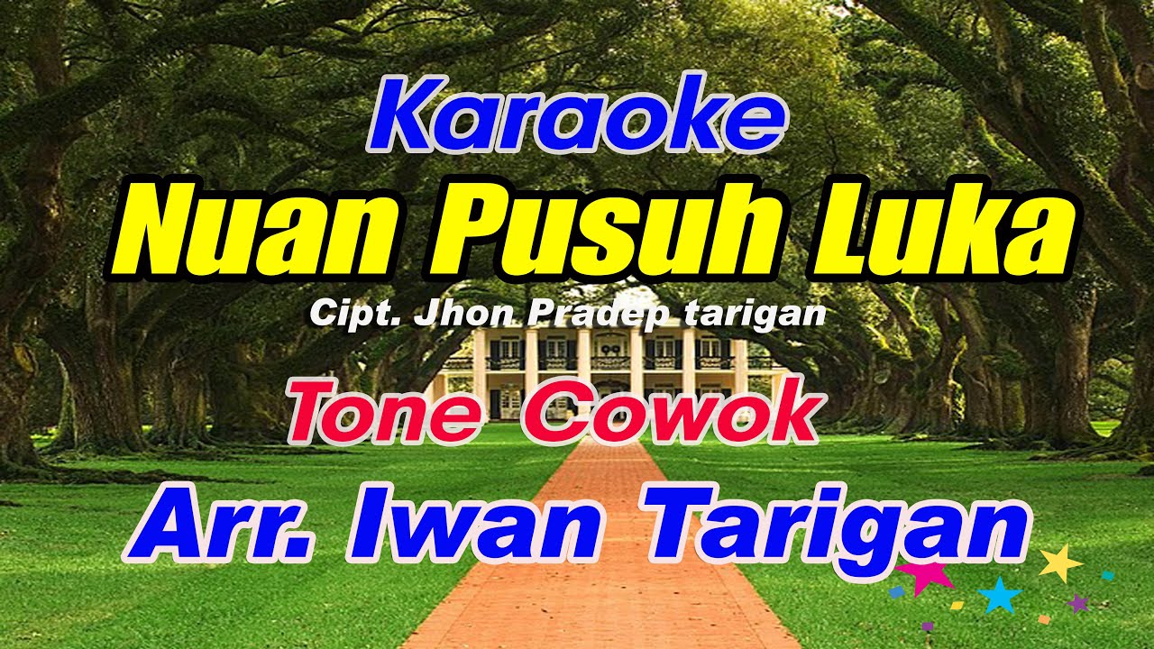 Karaoke Lagu Karo Nuan Pusuh Luka Tone Cowok