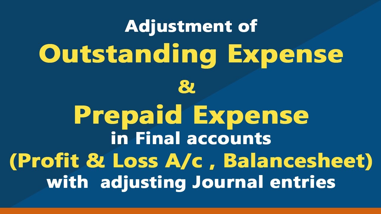 Outstanding Expense and Prepaid Expense