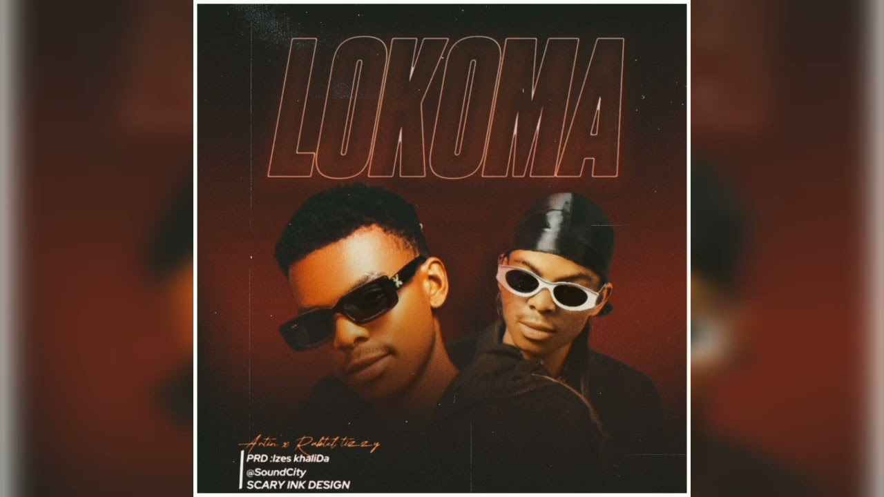 LOKOMA - ARTIN MW & RABTEL TIZZY (OFFICIAL AUDIO)