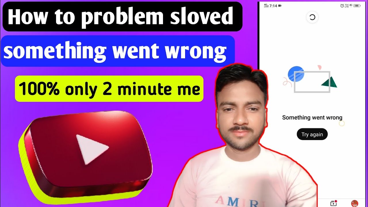 Something went wrong try again YouTube problem how sloved  ?