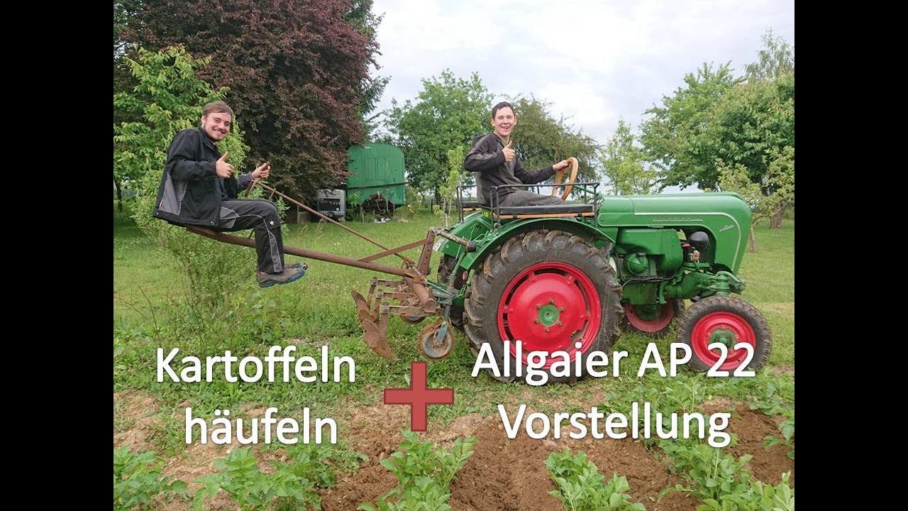 #21 Maschinenvorstellung Allgaier AP 22 + Kartoffeln häufeln II