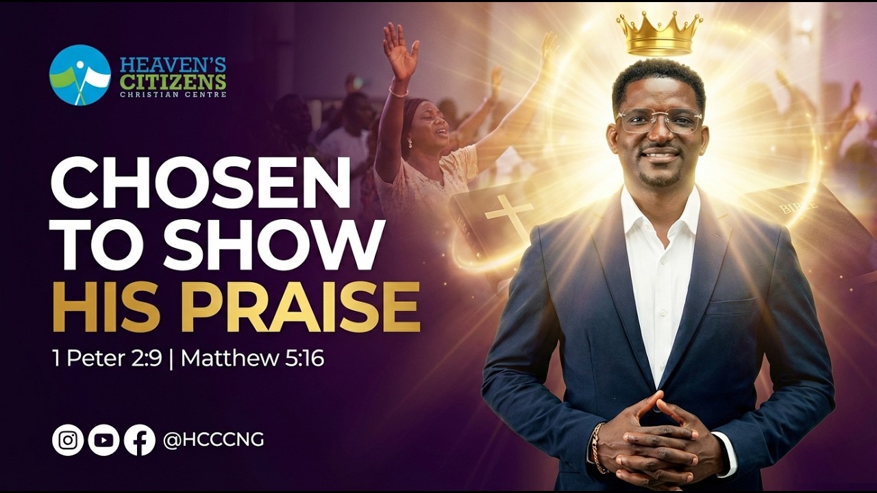 CHOSEN TO SHOW HIS PRAISE | 25TH JAN 2026 | PST. ADEKUNLE ALASHI