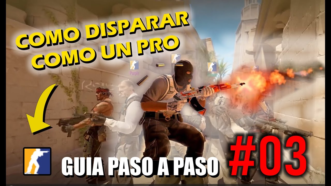 GUIA DE CS2 - #03 Aprende a disparar adecuadamente | ScorpioN55
