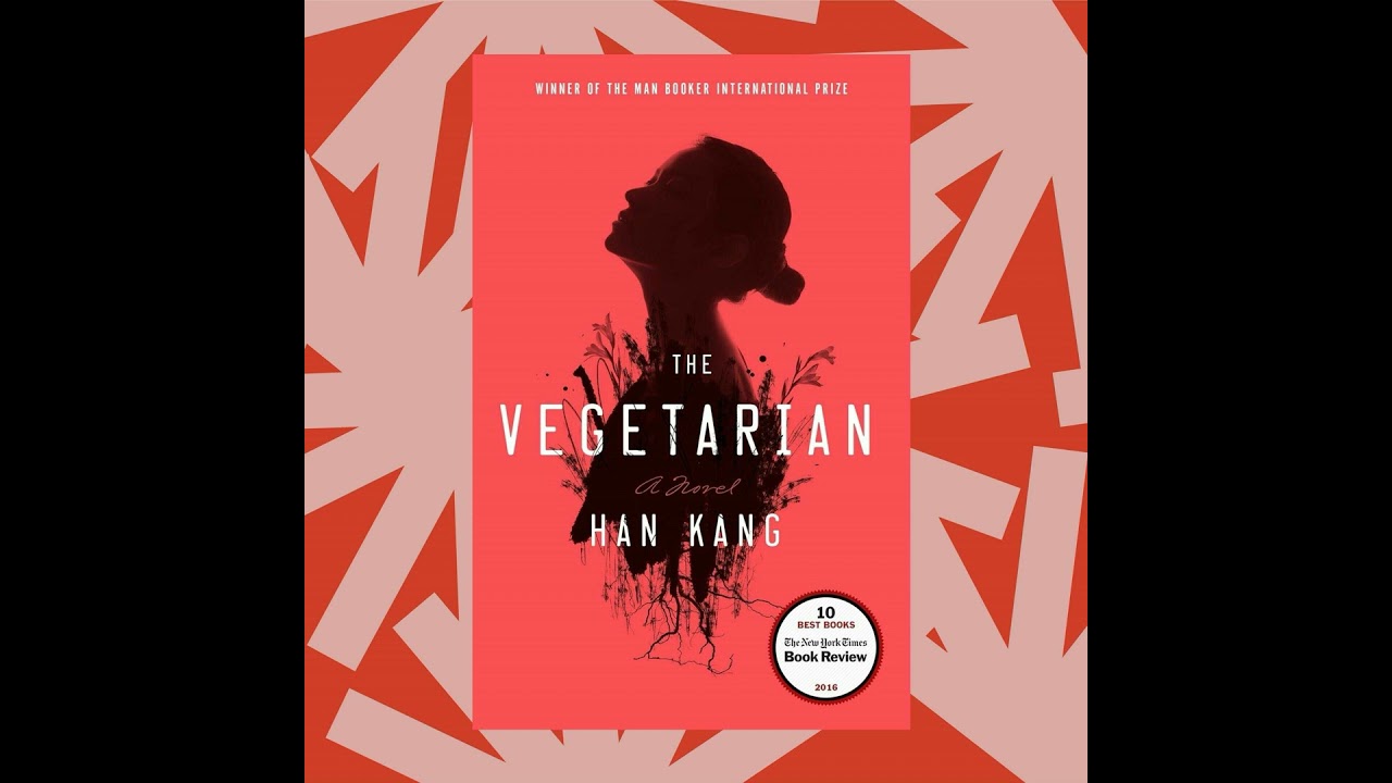 Han Kang, winner of the 2024 Nobel Prize in literature, on 'The Vegetarian' | Book of the Day