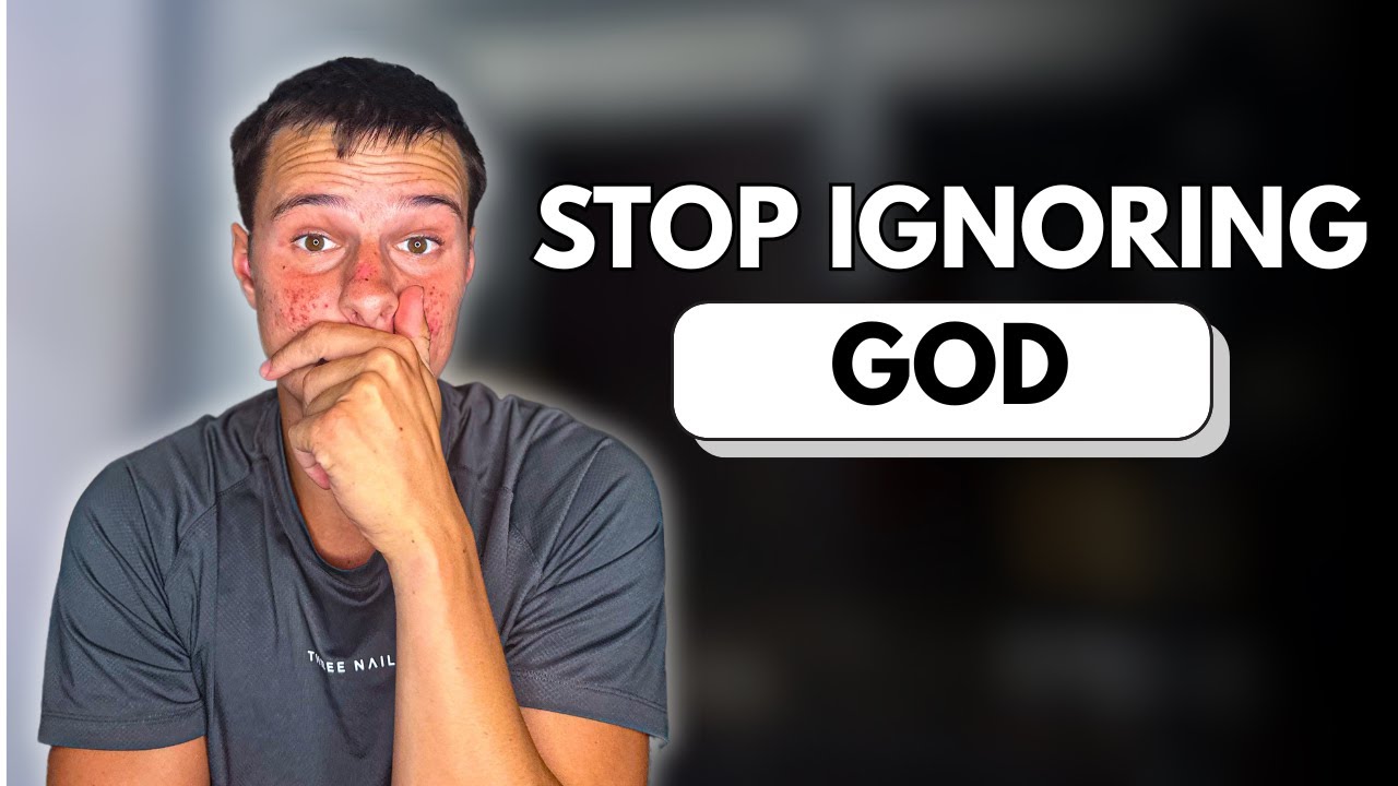 stop ignoring God.