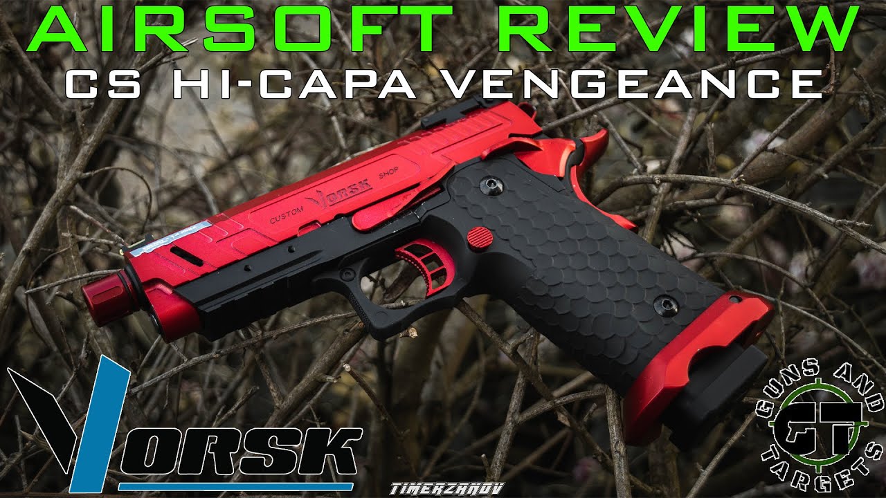 Airsoft Review #141 Vorsk CS HI-CAPA Vengeance Compact Gaz Blowback (GUNS AND TARGETS) [FR]