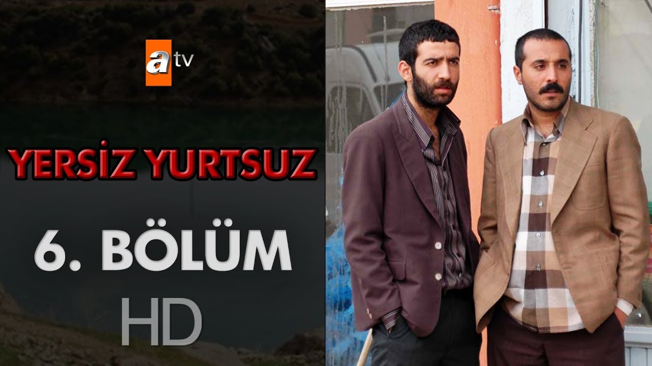Yersiz Yurtsuz 6. B&ouml;l&uuml;m