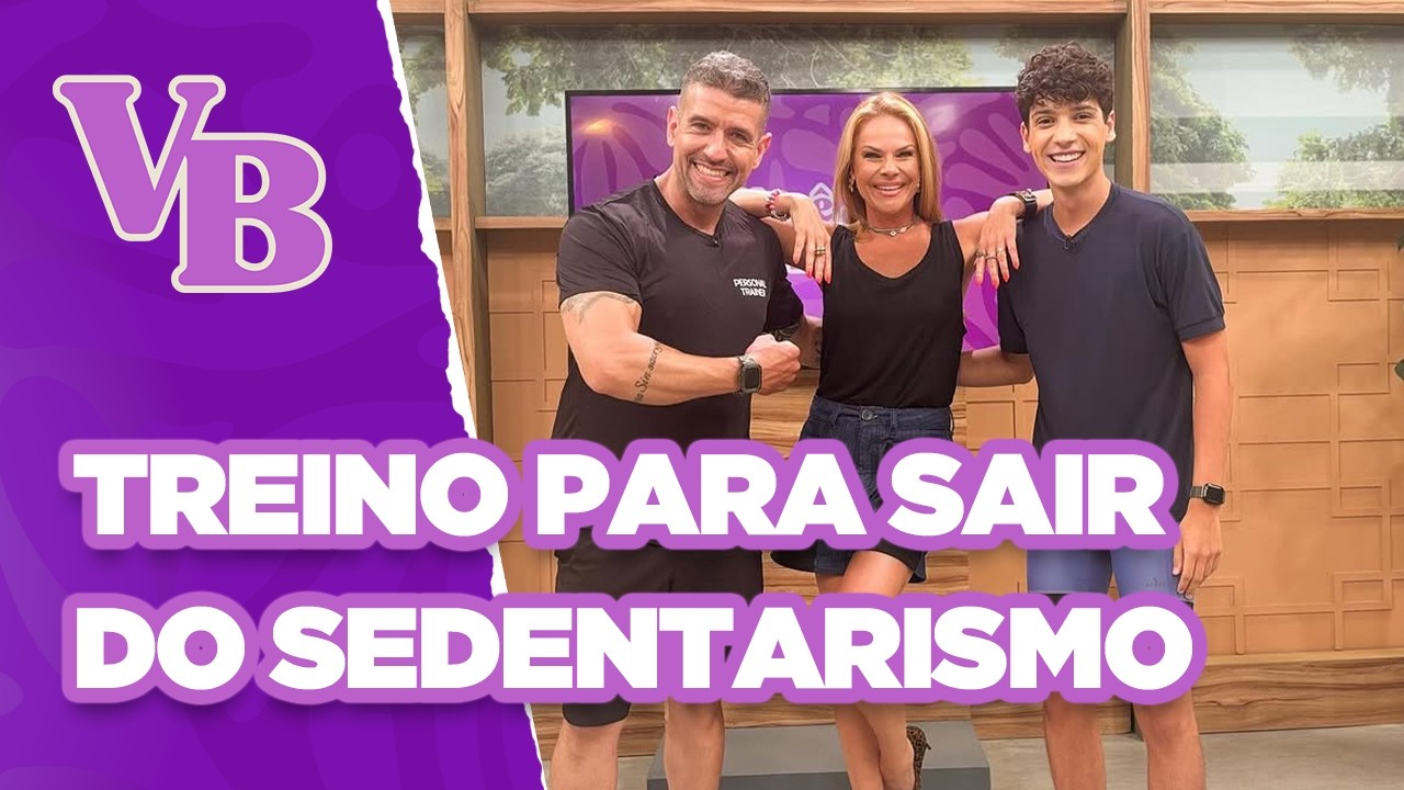 TREINO iniciante para quem quer sair do SEDENTARISMO - Você Bonita (10/03/2025)