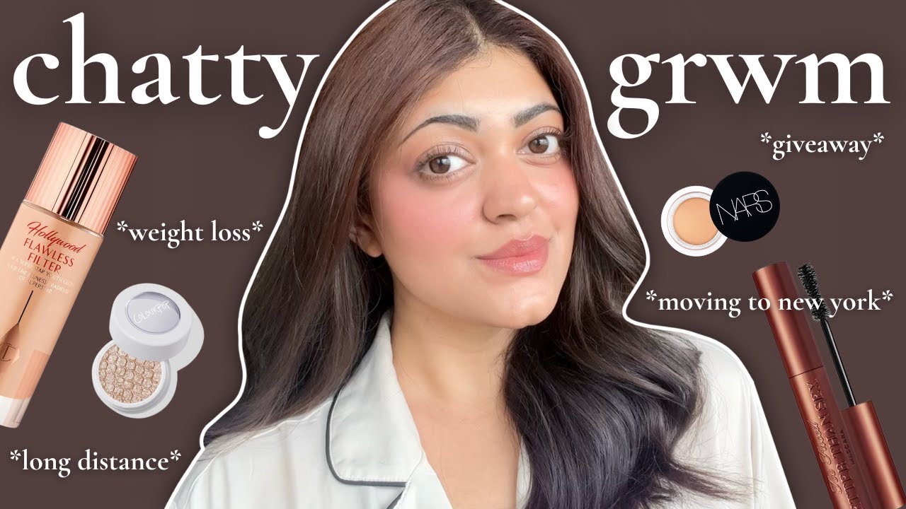 Chatty GRWM 🧸 moving to new york + weight loss + life update