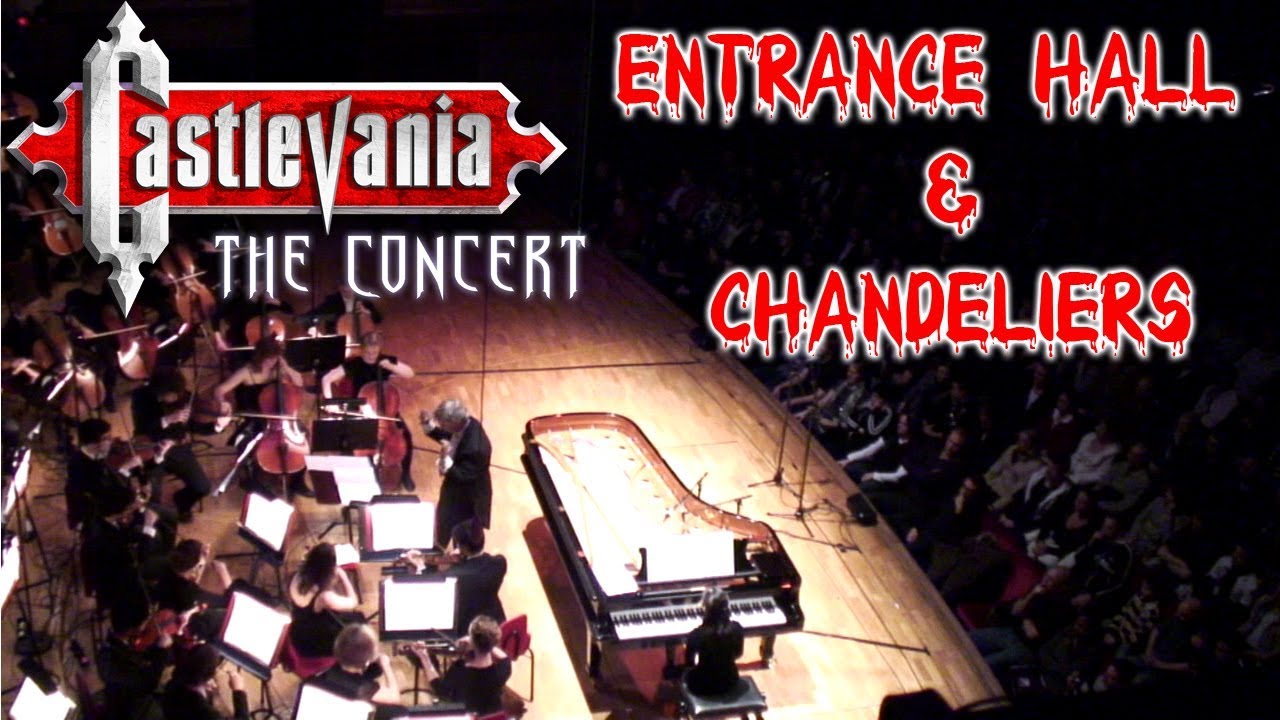 ENTRANCE HALL & CHANDELIERS - CASTLEVANIA THE CONCERT