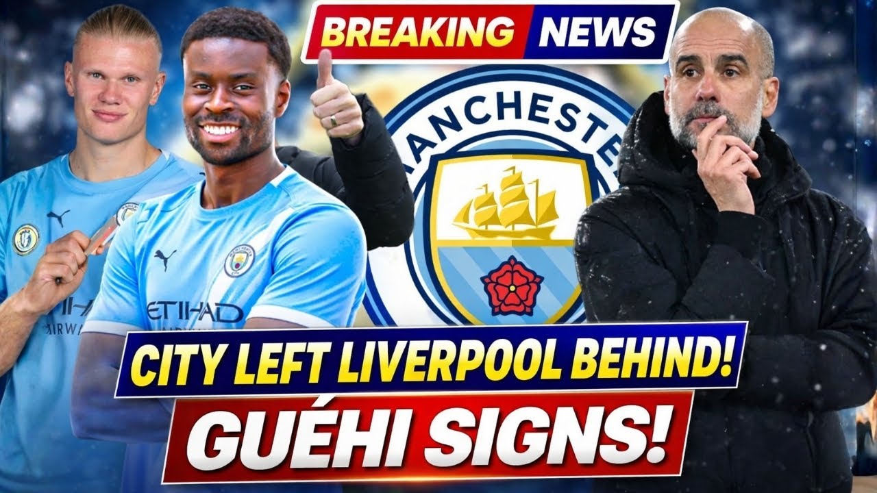 MANCHESTER CITY LEAVES LIVERPOOL BEHIND AND SIGNS MARC GUÉHI!