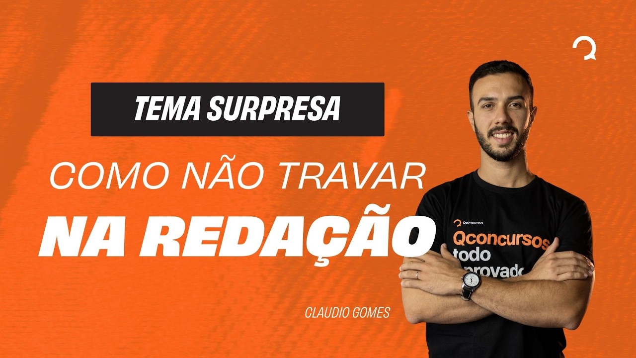 Tema surpresa: como não travar na redação