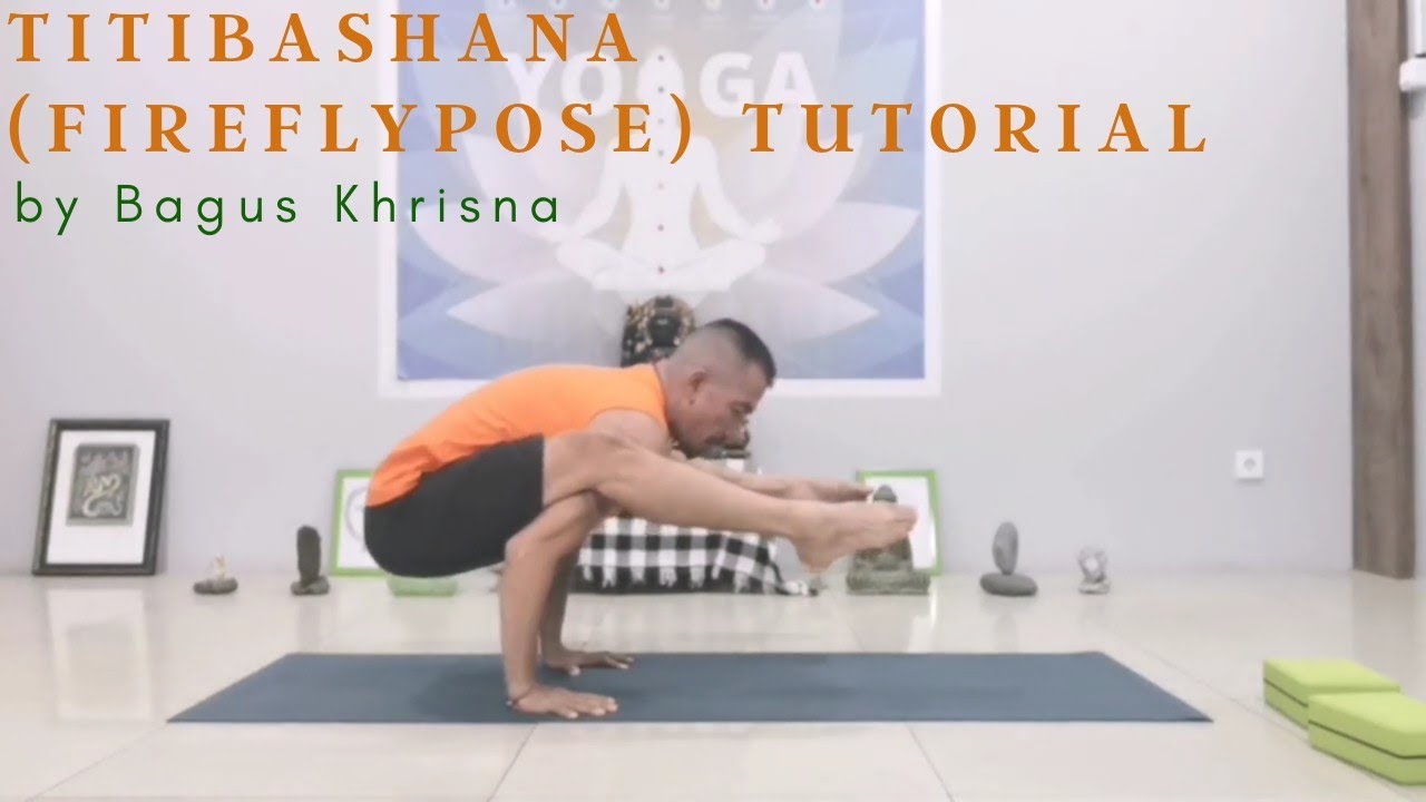 Titibhasana (Firefly Pose) Tutorial #YOGASHARING by Bagus Khrisna