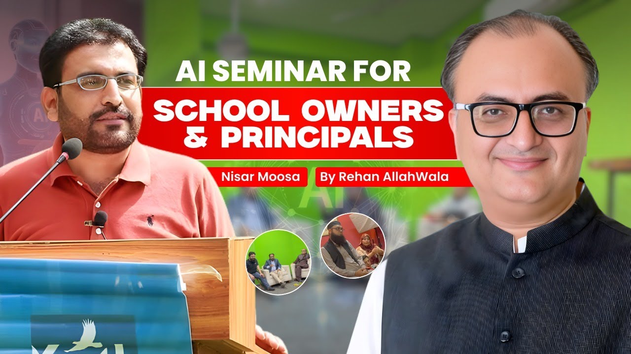 AI Seminar for School Owners and Principals in Karachi | Rehan Allahwala
