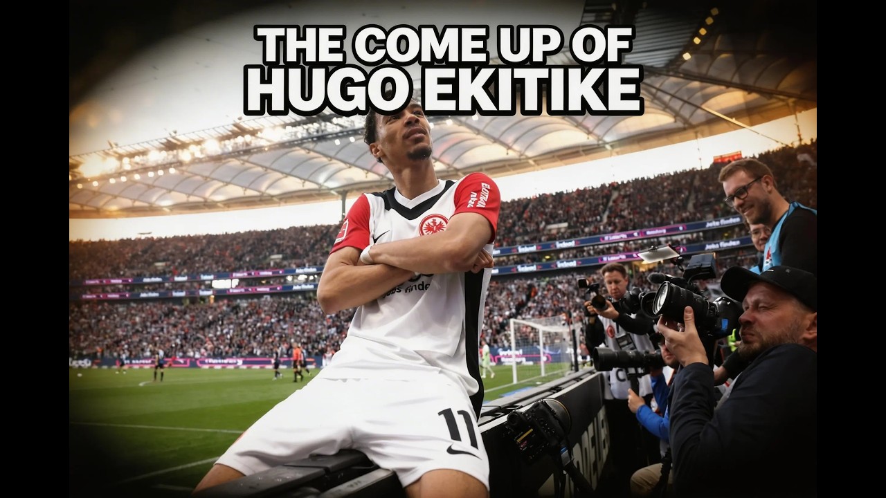 The come up of Hugo Ekitike