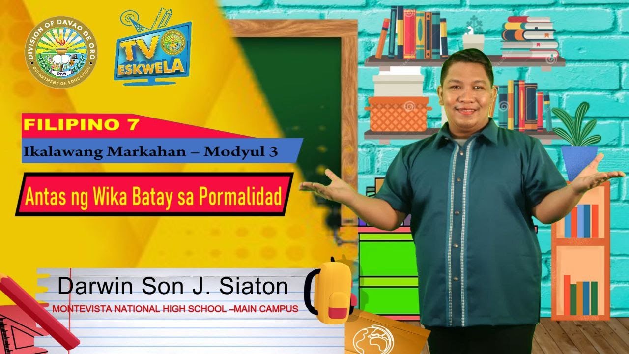 FILIPINO 7 (Q2-M3): Antas ng Wika Batay sa Pormalidad